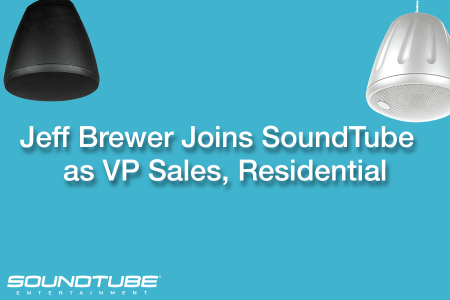 SoundTube Entertainment Names Jeff Brewer VP of Sales, Residential